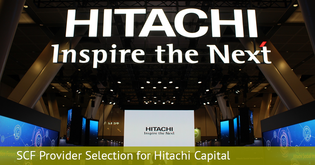 SCF Provider Selection for Hitachi Capital