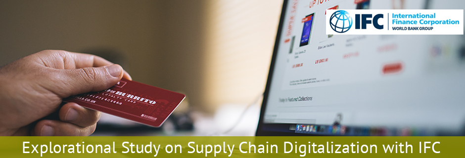 Explorational Study on Supply Chain Digitalization in Emerging Markets with IFC